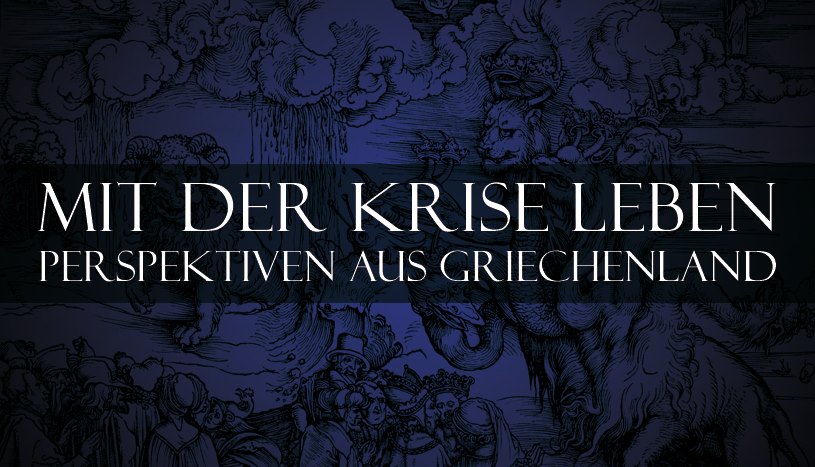 Grande Union Abgrund #6: Living with the crisis. Perspectives from Greece
