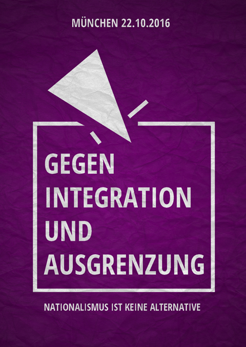 Demo und Infosstand gegen das bayerische Integrationsgesetz und Pegida – Nationalismus ist keine Alternative