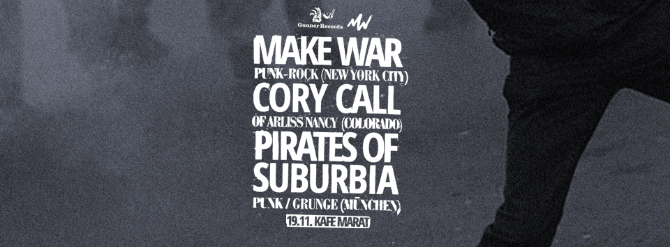 Konzert: MakeWar + Cory Call + Pirates Of Suburbia