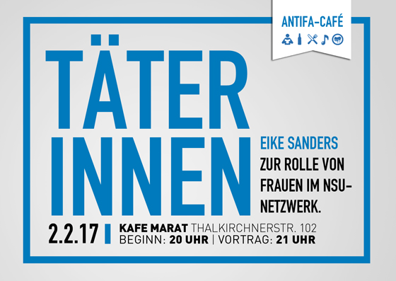 Antifa-Café: Zur Rolle von Frauen im NSU-Netzwerk (Eike Sanders)
