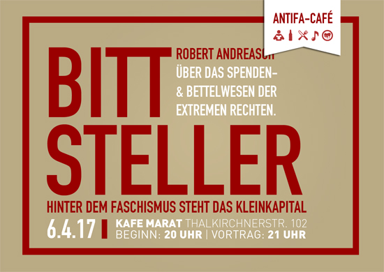 Antifa-Café: Bittsteller - Hinter dem Faschismus steht das Kleinkapital (Robert Andreasch)
