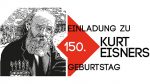 Kurt Eisners 150. Geburtstag
