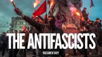 Antifa Infocafe Dachau: Filmvorführung THE ANTIFASCISTS
