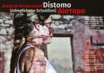 Ein Dokumentarisches Theaterstück: Distomo - Unbeglichene Schuld(en) Ανοιχτοί λογαριασμοί