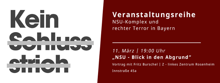 [Rosenheim] „NSU –  Blick in den Abgrund“ -Vortrag von Friedrich Burschel
