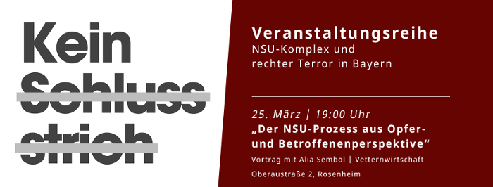 [Rosenheim] „Der NSU Prozess aus Opfer- und Betroffenenperspektive“ – Vortrag von Alia Sembol (NSU- watch)