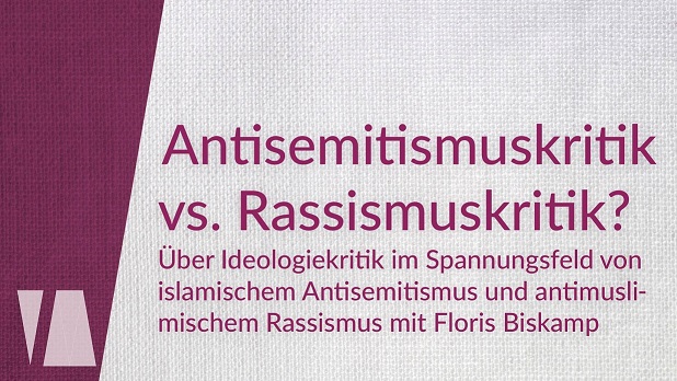Antisemitismuskritik vs. Rassismuskritik?