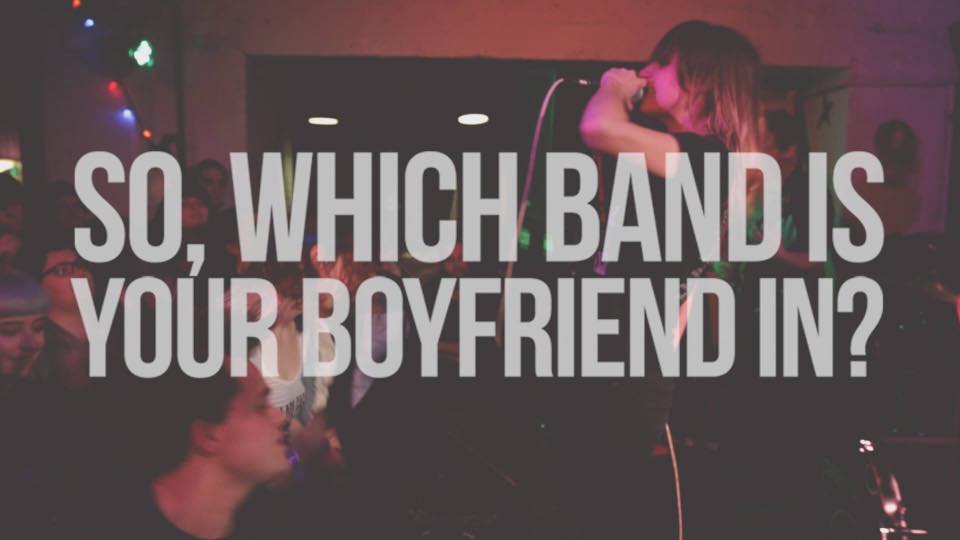 Film + Party: "So, which band is your boyfriend in?"