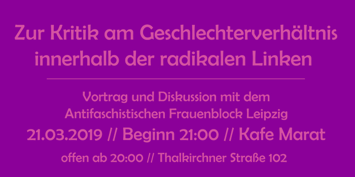 Zur Kritik am Geschlechterverhältnis innerhalb der radikalen Linken