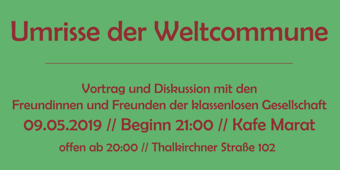 Umrisse der Weltcommune - Vortrag und Diskussion