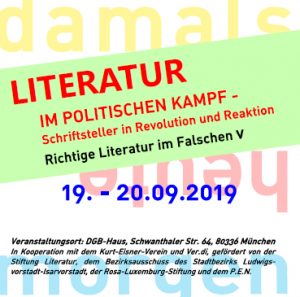 Literatur im politischen Kampf. Schriftsteller in Revolution und Reaktion (Richtige Literatur im Falschen V)