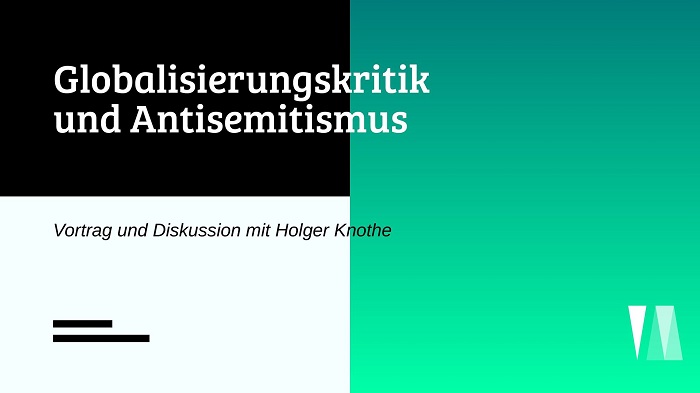 Globalisierungskritik und Antisemitismus – Vortrag u. Diskussion
