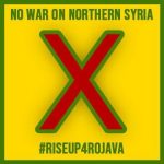 Stoppt den Krieg: Solidarität mit Rojava