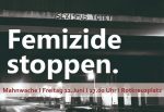 Mahnwache: Es heißt Femizid! Gewalt gegen Frauen* stoppen!