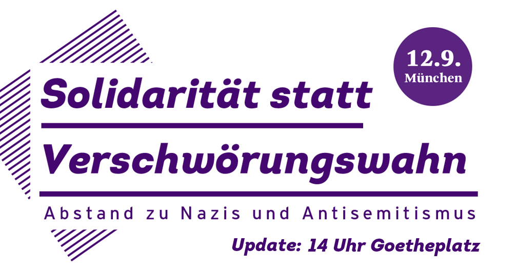 UPDATE (12.09.): Solidarität statt rechter Verschwörungswahn
