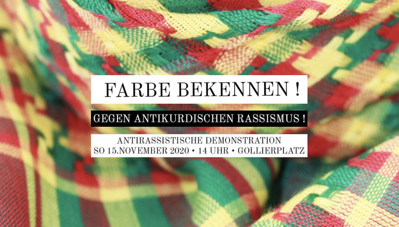 Farbe bekennen - Gemeinsam gegen türkischen Faschismus und antikurdischen Rassismus.