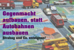 Fahrraddemo und Kundgebung: Gegenmacht aufbauen statt Autobahnen ausbauen!