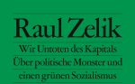 Grüner Sozialismus statt grüner Kapitalismus - ein Gespräch mit Raul Zelik