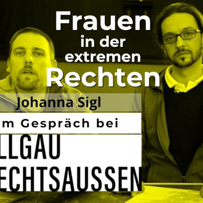 Frauen und Mädchen in der extremen Rechten: Johanna Sigl im Gespräch bei Allgäu rechtsaußen