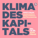 Das Klima des Kapitals (Moritz Zeiler)