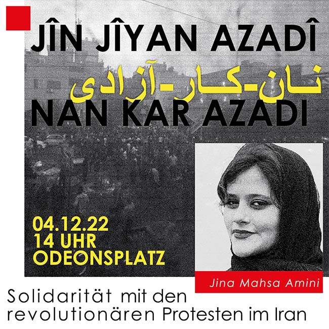 Nan Kar Azadi! Jin Jiyan Azadi!  Solidarität mit den revolutionären Protesten im Iran!