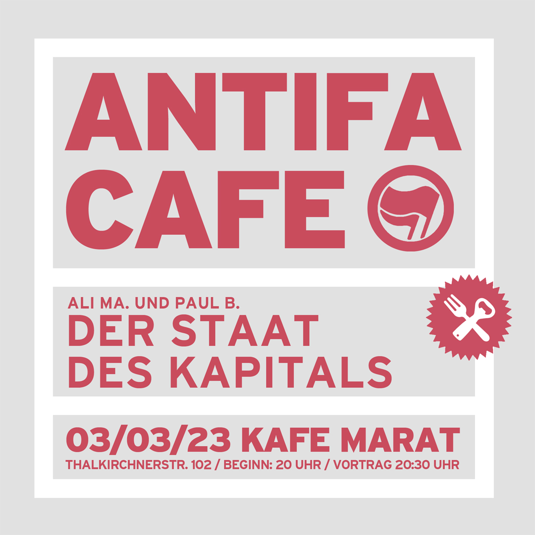 Antifa-Café meets Freitagskafe: Der Staat des Kapitals