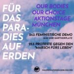 Für das Paradies auf Erden - Our Bodies Our Choice Aktionstage - Feministische Demo