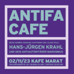 Antifa-Café: Hans-Jürgen Krahl und sein antiautoritärer Marxismus