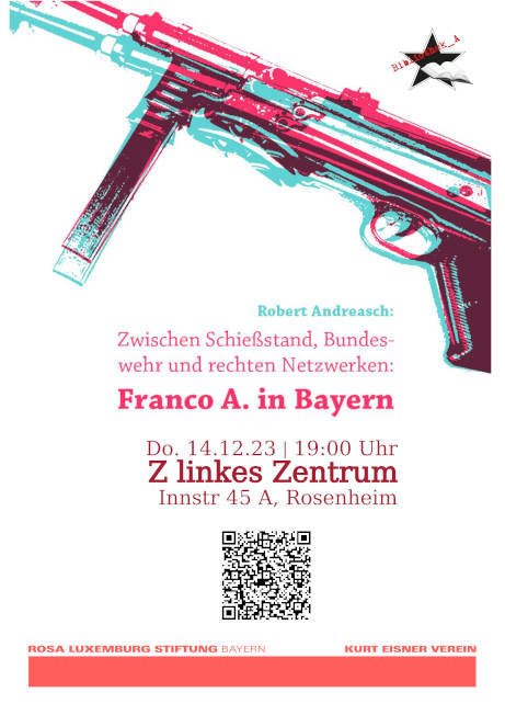 Zwischen Schießstand, Bundeswehr und rechten Netzwerken: Franco A. in Bayern