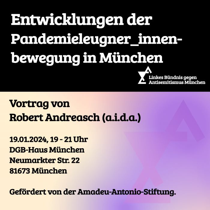 Entwicklungen der Pandemieleugner*innenbewegung in Bayern – Vortrag und Diskussion mit Robert Andreasch am 19. Januar 2024