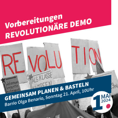 Vorbereitungen zur revolutionären 1. Mai Demo