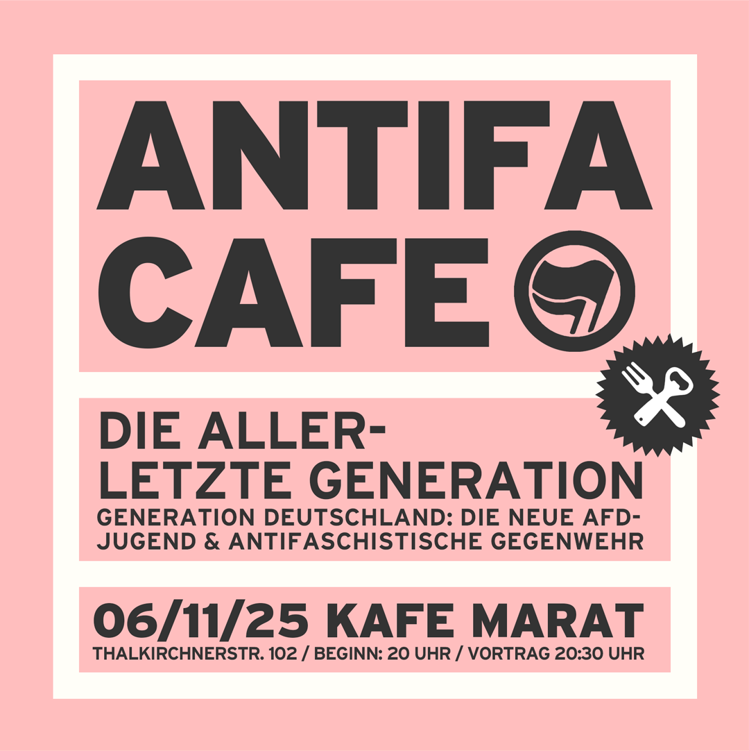 Antifa-Café: Die allerletzte Generation: Die neue AfD-Jugend und antifaschistische Gegenwehr